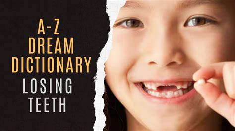 Mysteries Behind Losing Teeth in Dream Dictionary