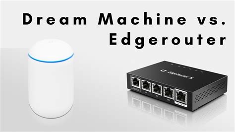 Dream Machine Vs Edgerouter