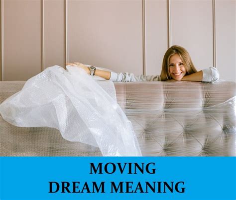 Dream Meaning About Moving