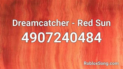 dreamcatcher - red sun Roblox ID