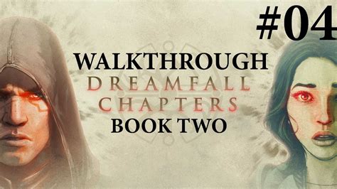Dreamfall Book 2 Chapter 4 Walkthrough Keys