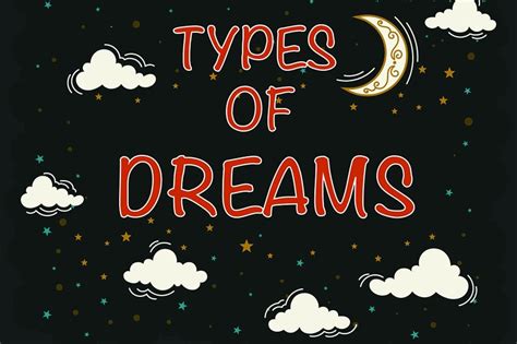 dreams and their types