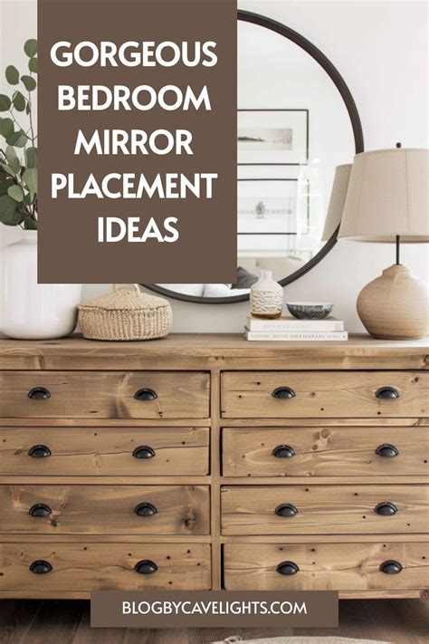Dresser With Mirror Placement In Bedroom