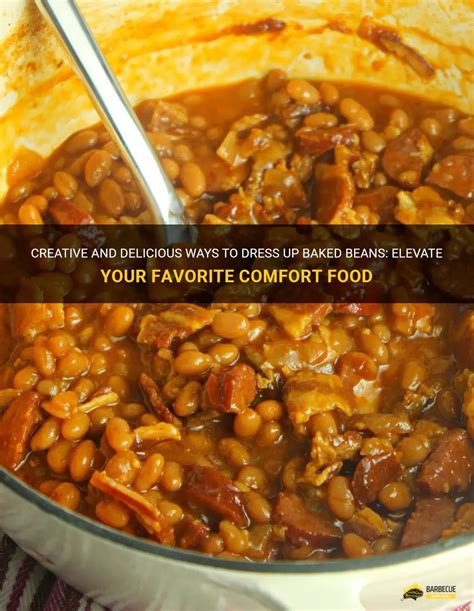 Dressing Up Baked Beans