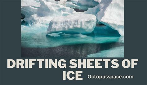 Drifting Sheets Of Ice