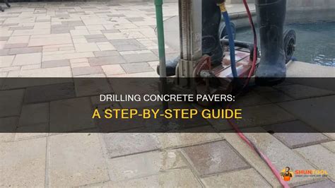 Drill Concrete Paver