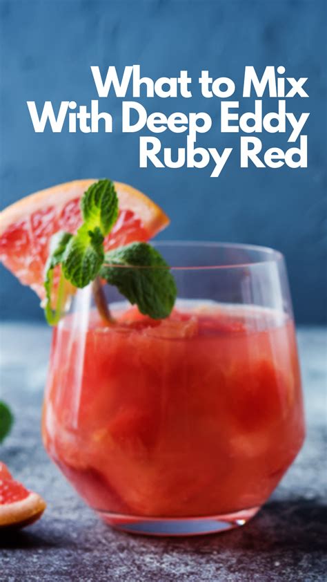 Drinks To Make With Deep Eddy Ruby Red