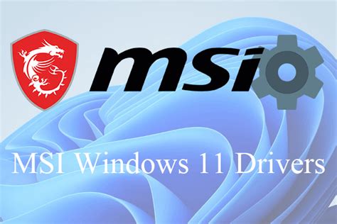 driver msi windows 11