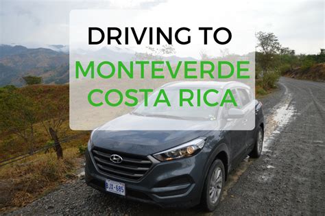 driving to monteverde costa rica