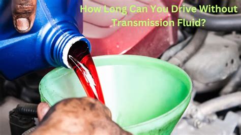 Driving Without Transmission Fluid?