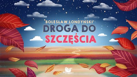 droga do szczęścia słuchowisko