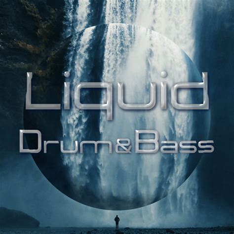 Drum Bass Liquid