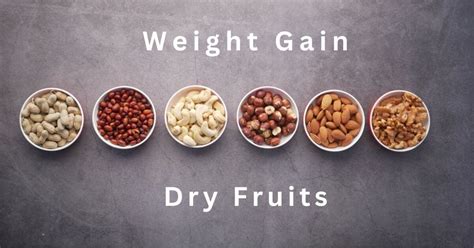Dry Fruits Increase Weight