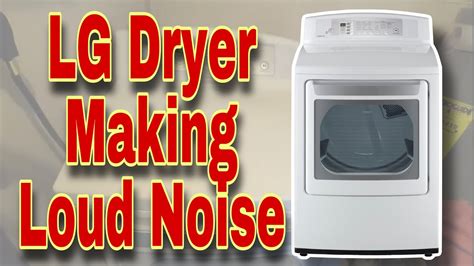 Dryer Sounds Really Loud