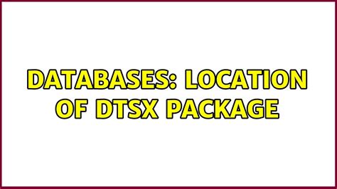 dtsx package