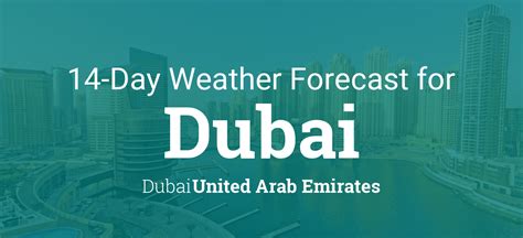 dubai 14 day weather forecast