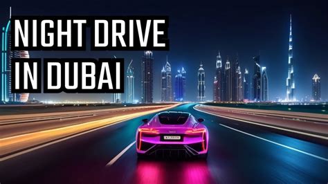 dubai night driving