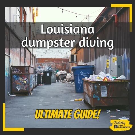 dumpster diving louisiana