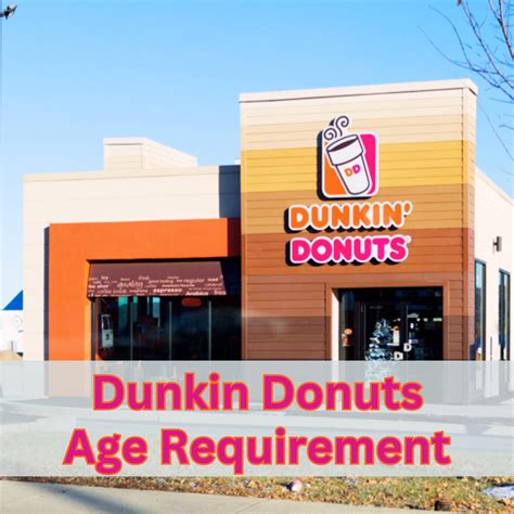 dunkin donuts hiring age minimum