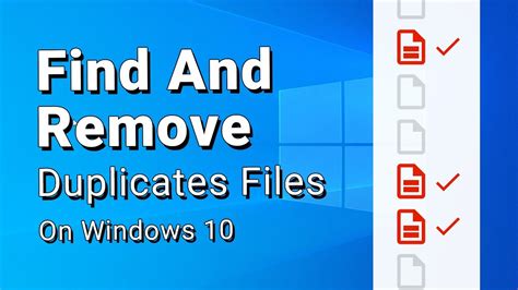 duplicate file finder windows 10 microsoft