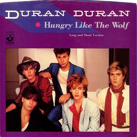 duran hungry like the wolf