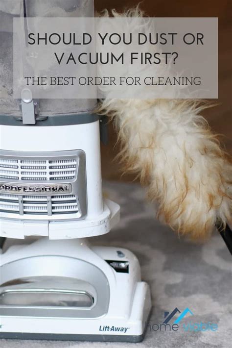 Dust First Then Vacuum