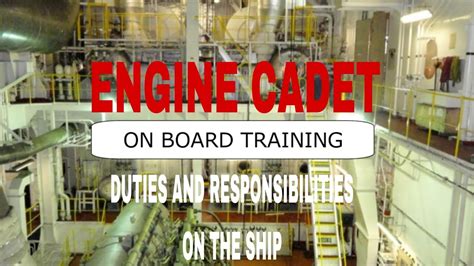 Duties And Responsibilities Of Engine Cadet On Board Ship