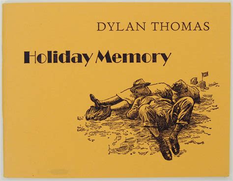 dylan thomas holiday memory