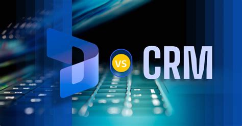 Dynamics Ce Vs Crm: Understanding The Key Differences