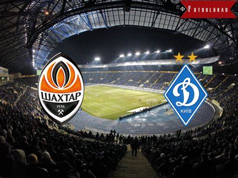 dynamo kiev vs shakhtar donetsk