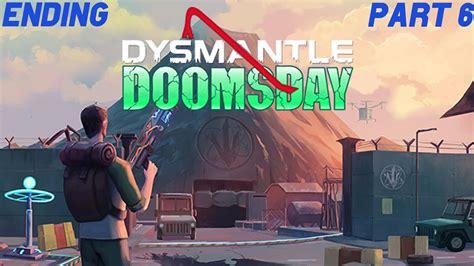 Dysmantle Doomsday Walkthrough