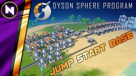 dyson sphere program starter base