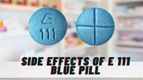 Uncovering the Truth About the E 111 Blue Pill: What You Need to Know