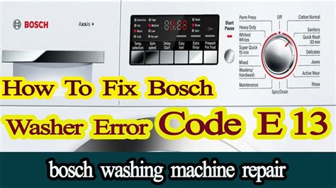 E13 Error On Bosch Washing Machine