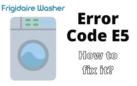 E4 Error Code Washing Machine Frigidaire