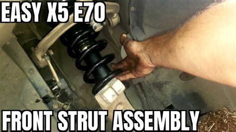 E70 Front Strut Replacement