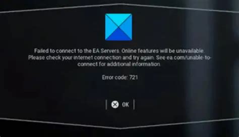 ea unable to connect error code 721
