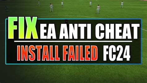 eafc 24 anti cheat