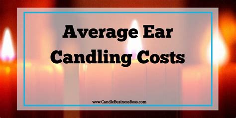 Ear Candling Cost