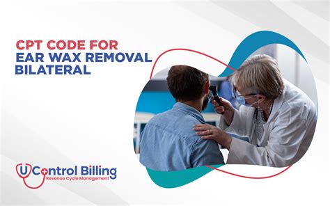 Ear Wax Removal Procedure Code