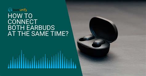 earbuds how to connect