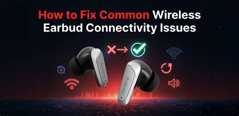 earbuds issues