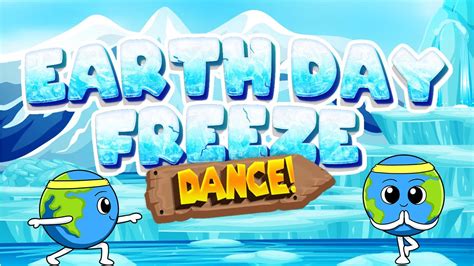 earth day freeze dance brain break