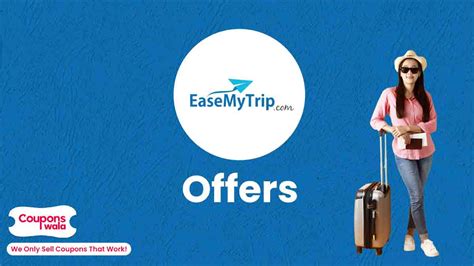 Save Money With Easemytrip Coupon Codes In 2023