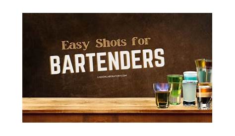 Easy Shots for Bartenders: The 27 Best Shooter Recipes To Master