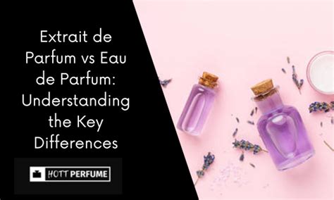 Eau De Parfum Vs Extrait