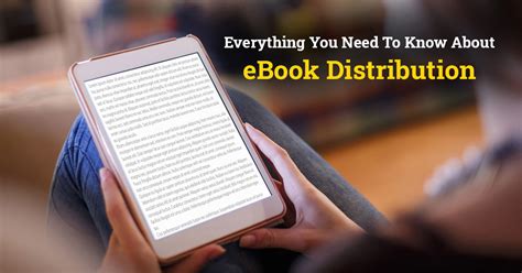 Maximizing Your Reach: Effective Strategies for Ebook Distribution