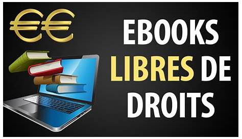 Ebooks libres et gratuits : de nombreux livres libres de droits, mis à