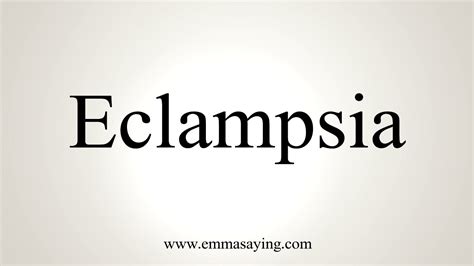 Eclampsia Pronounce