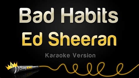 ed sheeran bad habits karaoke